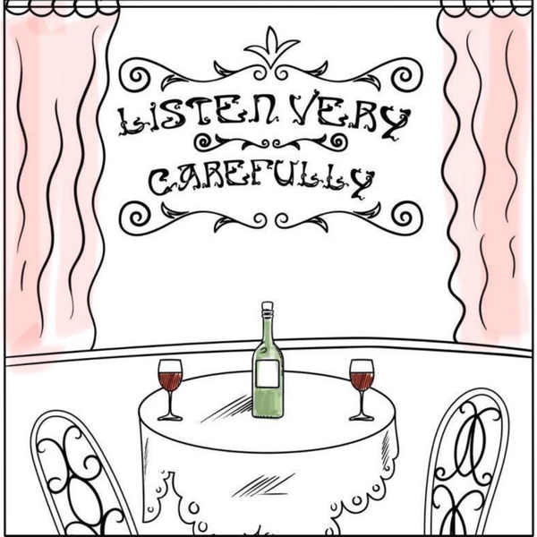 Artwork for Listen Very Carefully