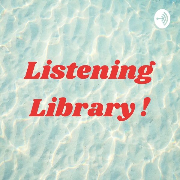 Artwork for Listening Library !