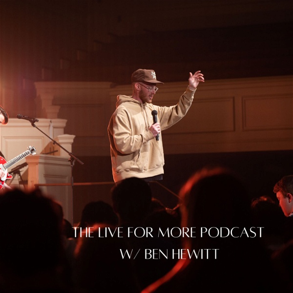 Artwork for The Live for More Podcast