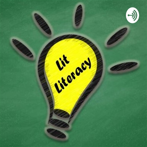 Artwork for Lit Literacy: Using Podcasts as an Option for Book Reports