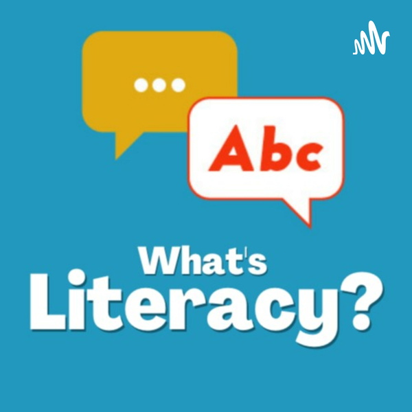 Artwork for What's Literacy?