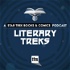 Literary Treks: A Star Trek Books and Comics Podcast