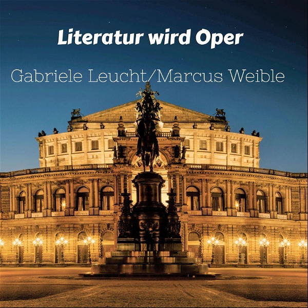 Artwork for "Literatur wird Oper"