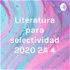 Literatura para selectividad 2020 2A 4