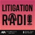 Litigation Radio