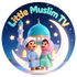 Little Muslim TV