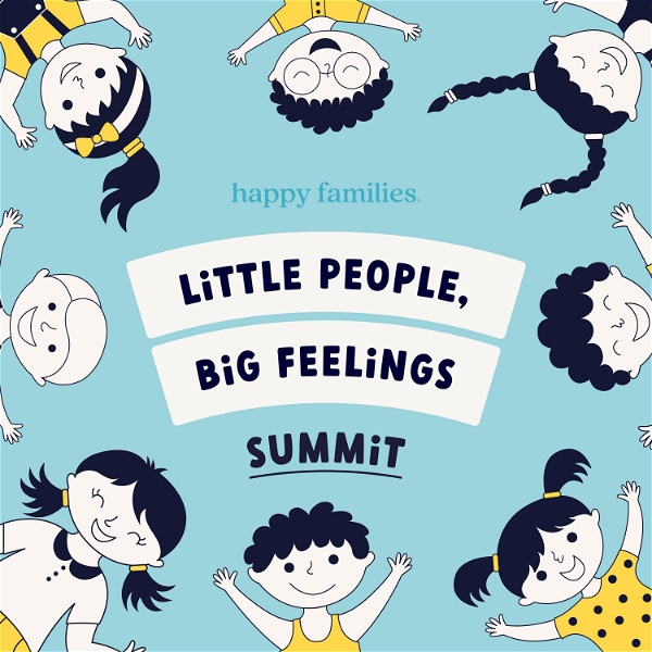 Artwork for Little People, Big Feelings Summit