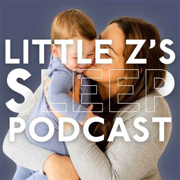 Artwork for Little Z's Sleep Podcast