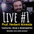 Podcast do Prof. Herbert Almeida - Concurso, dicas e alto desempenho