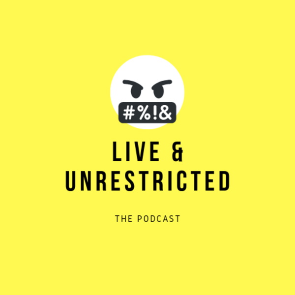 Artwork for Live and Unrestricted Podcast