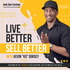 Live Better. Sell Better.