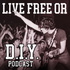 Live Free Or D.I.Y.