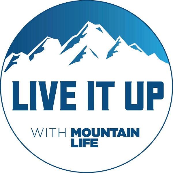Artwork for Live it Up with Mountain Life