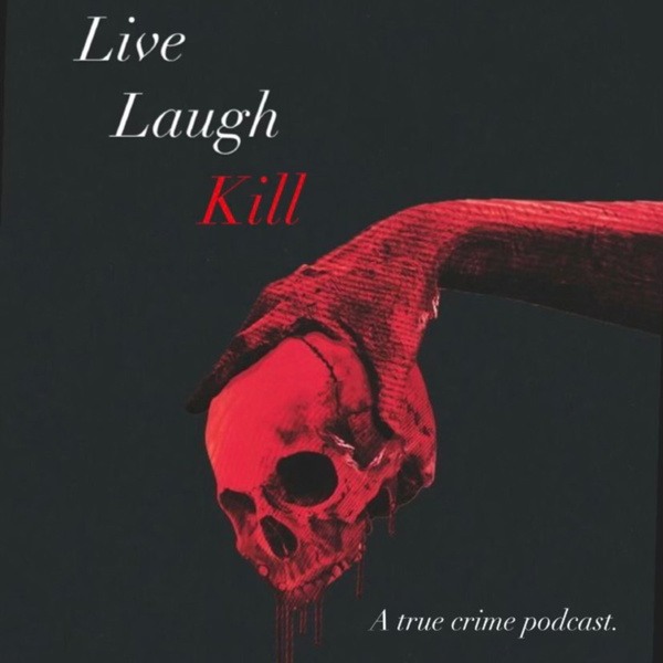 Artwork for Live Laugh Kill