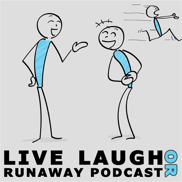 Artwork for Live Laugh or Runaway