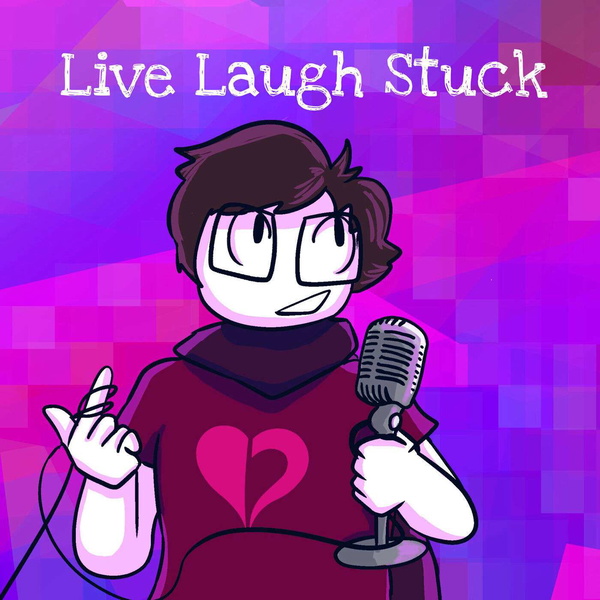 Artwork for Live, Laugh, Stuck