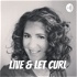 Live & Let Curl