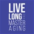 Live Long and Master Aging
