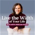 Live the Width of Your Life