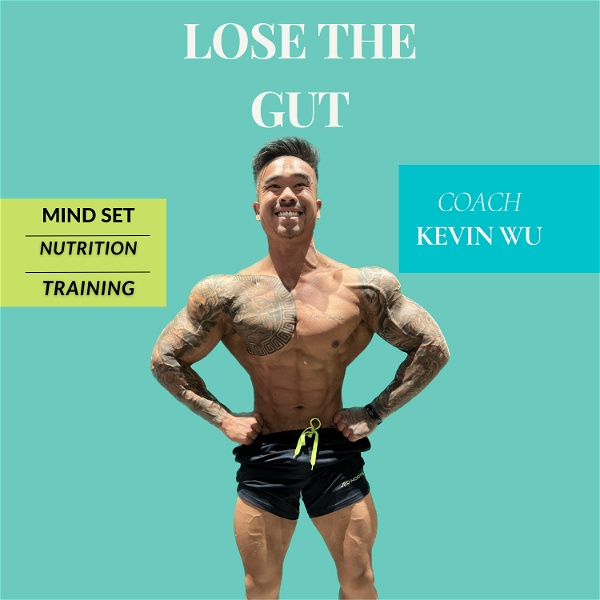 Artwork for LOSE THE GUT: The Podcast For Men To Lose The Gut