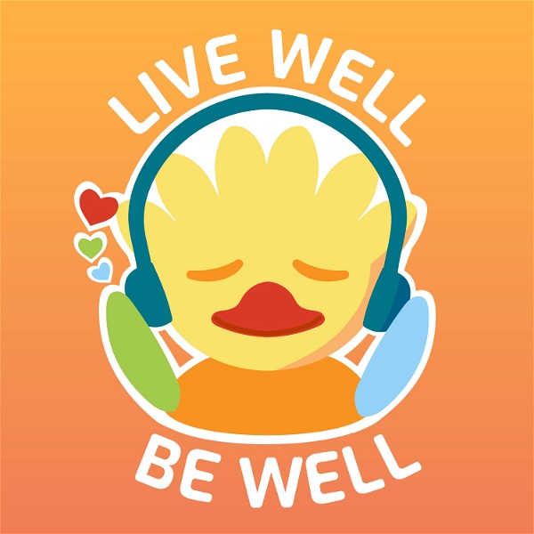Artwork for Live Well, Be Well