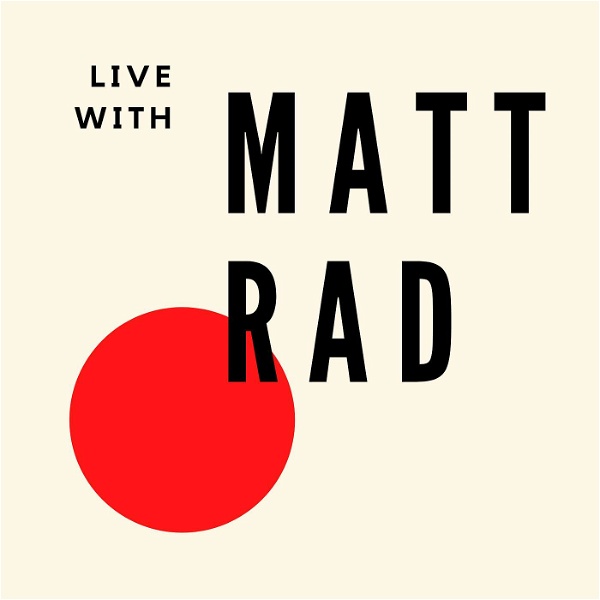 Artwork for Live with Matt Rad