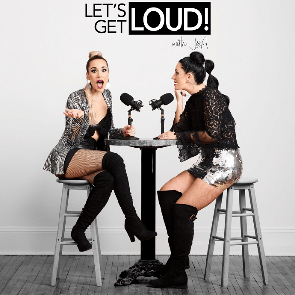 Artwork for Let’s Get Loud! with J&A