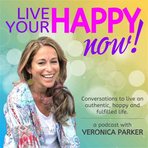 Artwork for Live Your Happy NOW! Conversations to open up and live an authentic, happy and fulfilled life.