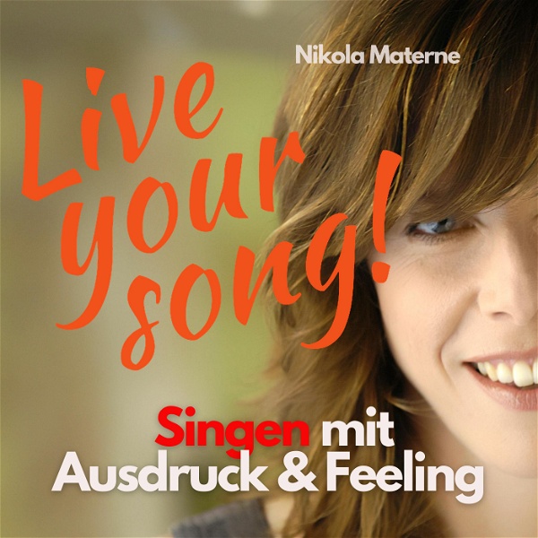 Artwork for Live Your Song! Singen mit Ausdruck und Feeling