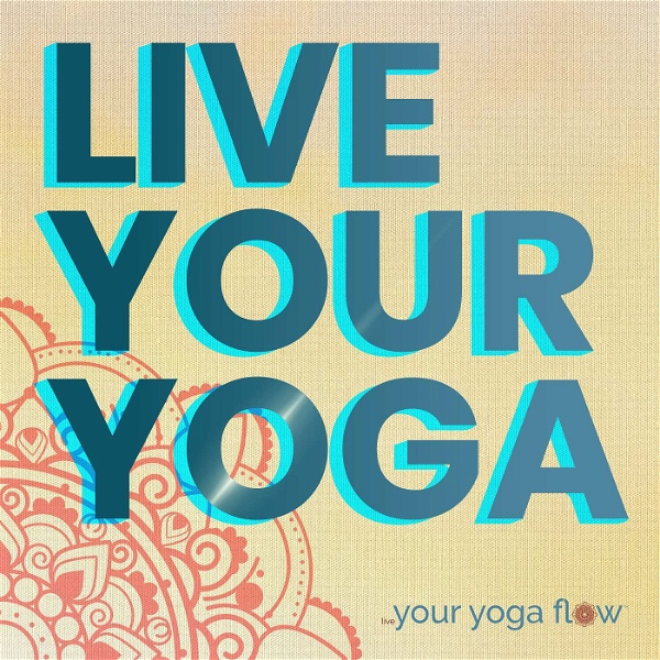 Artwork for Live Your Yoga