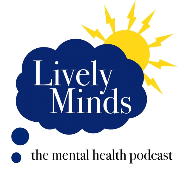 Artwork for Lively Minds, the UK Mental Health Podcast