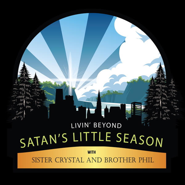 Artwork for Livin’ Beyond Satan’s Little Season Show
