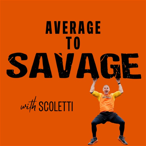 Artwork for AVERAGE TO SAVAGE with Scoletti