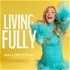 Living Fully with Mallory Ervin
