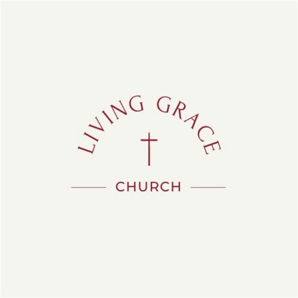 Artwork for Living Grace Podcast
