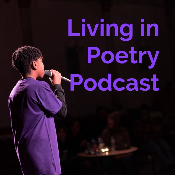 Artwork for Living in Poetry Podcast