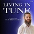 Living in Tune  Conscious, Joyful, Torah Wisdom with Dov Ber