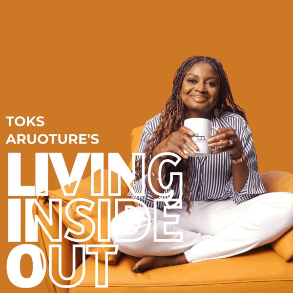 Artwork for Living Inside Out with Toks
