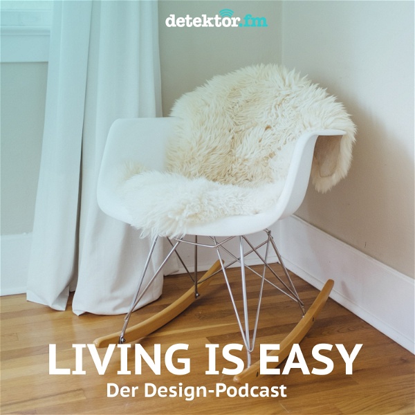 Artwork for Living is easy – Der Design-Podcast