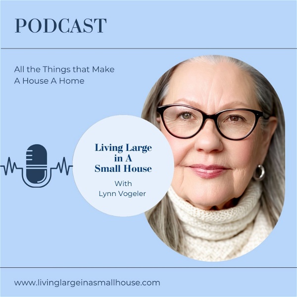 Artwork for Living Large in A Small House Podcast