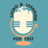 Living & Learning Podcast