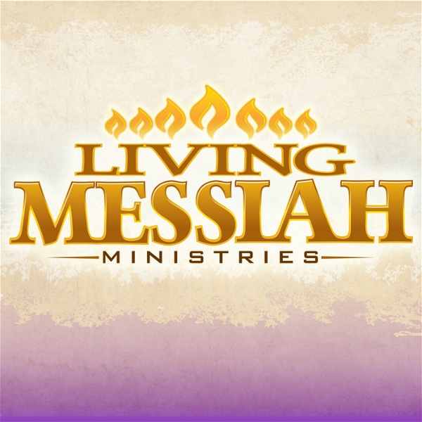 Artwork for Living Messiah, Hebrew Roots, Messianic, Yeshua Torah Congregation