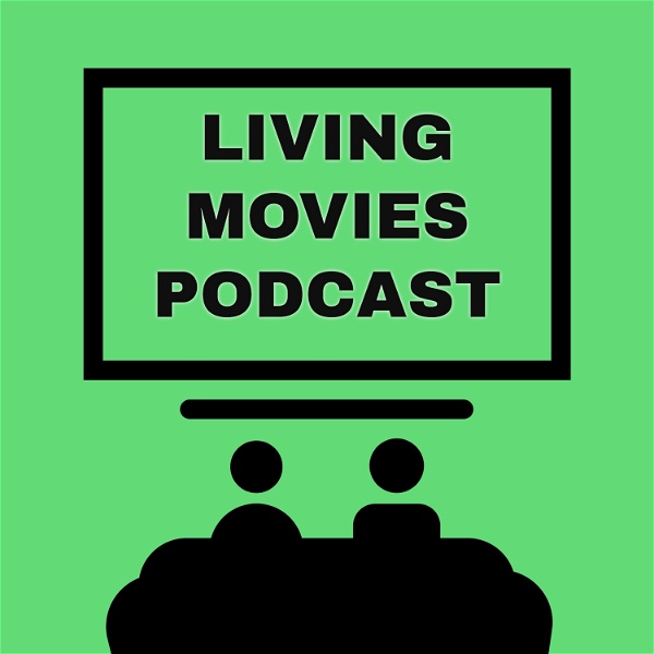 Artwork for Living Movies Podcast