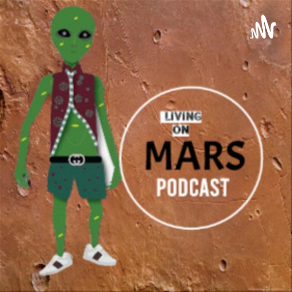 Artwork for Living On Mars Podcast