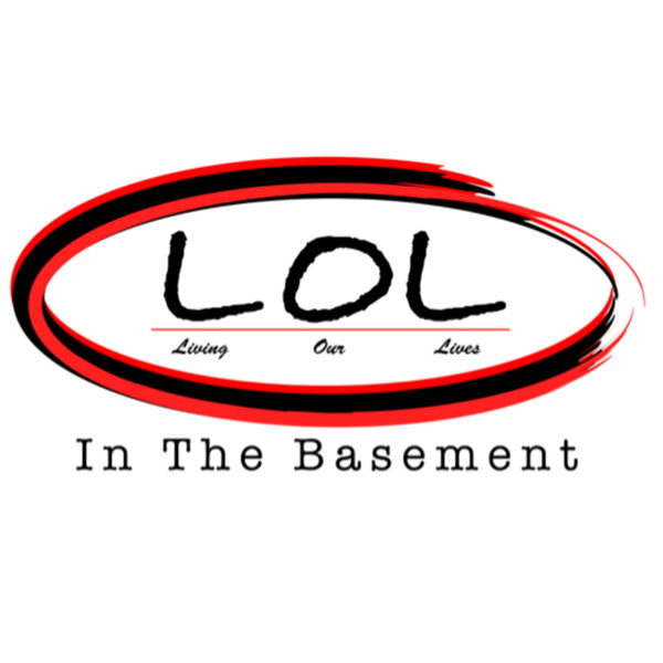 Artwork for Living Our Lives: In The Basement!