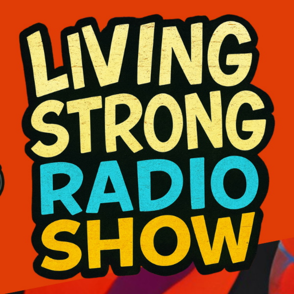 Artwork for Living Strong Radio