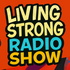 Living Strong Radio