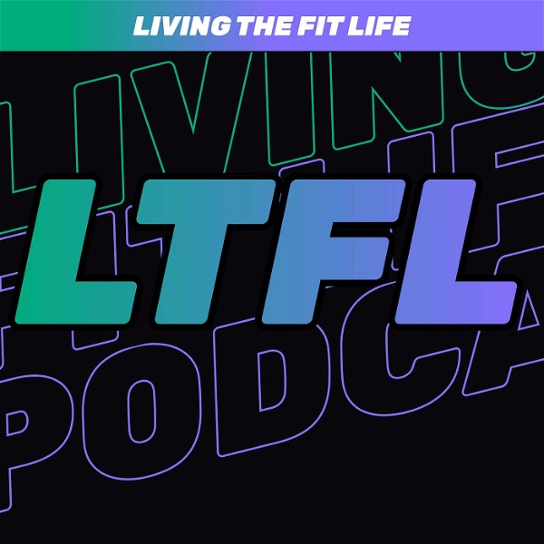 Artwork for Living the Fit Life