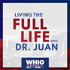 Living The Full Life with Dr. Juan