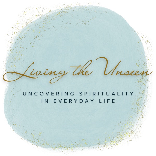 Artwork for Living the Unseen